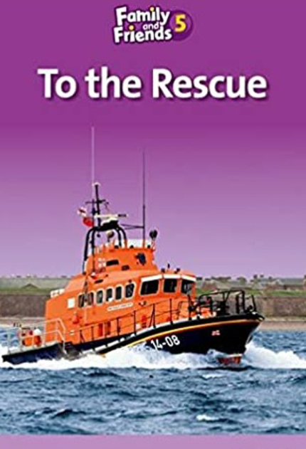 کتاب داستان Family and Friends Readers To the Rescue